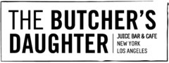 The Butcher's Daughter - Williamsburg