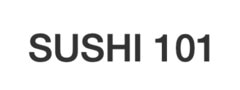 Sushi 101